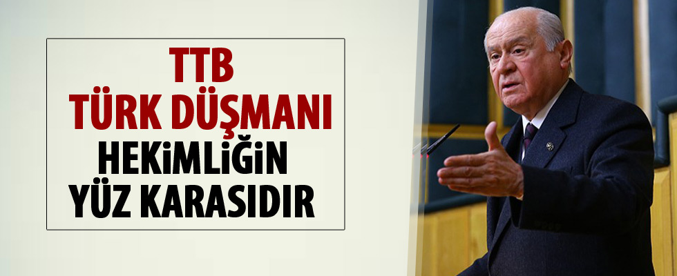 Devlet Bahçeli'den TTB'ye tepki