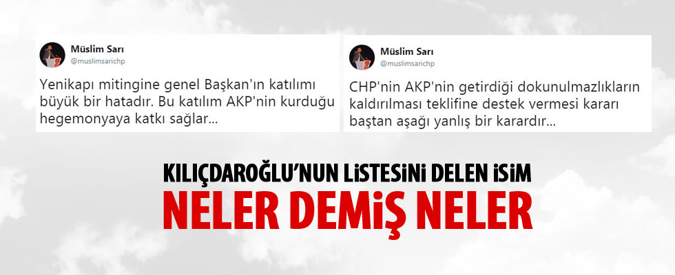 Kılıçdaroğlu'nun listesini delen isimden dikkat çeken tweetler