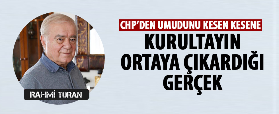 Rahmi Turan'dan CHP'ye ağır sözler