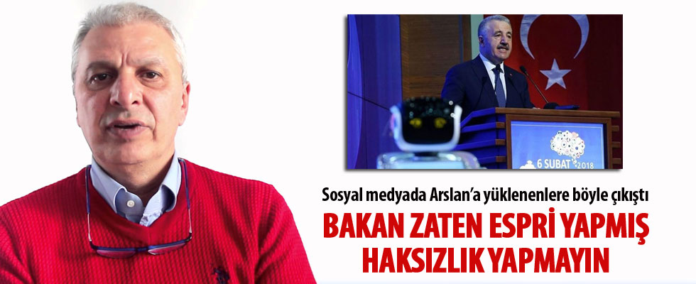 Can Ataklı: Bakan Arslan'a haksızlık yapmayalım