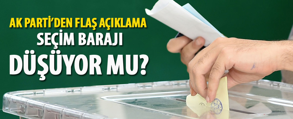 AK Parti'den seçim barajı açıklaması