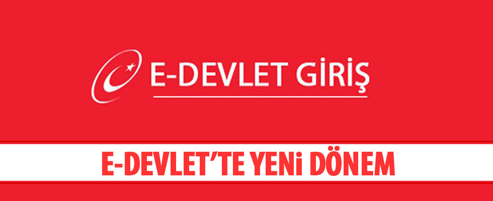 E-Devlet'te yeni dönem