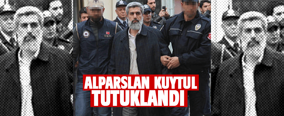 Alparslan Kuytul tutuklandı!