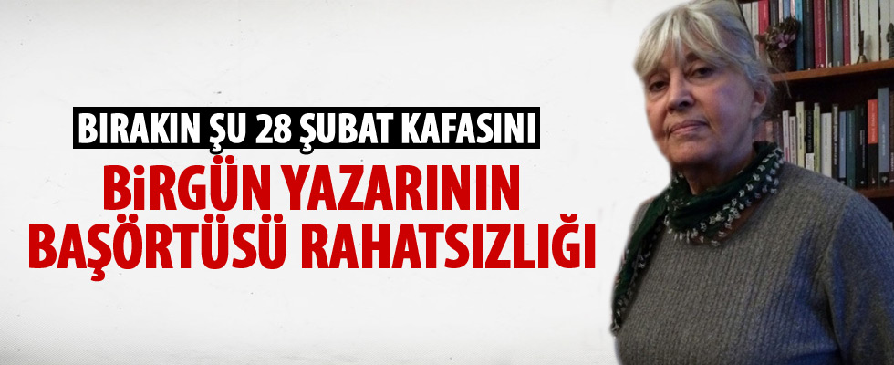 Birgün yazarından skandal yazı
