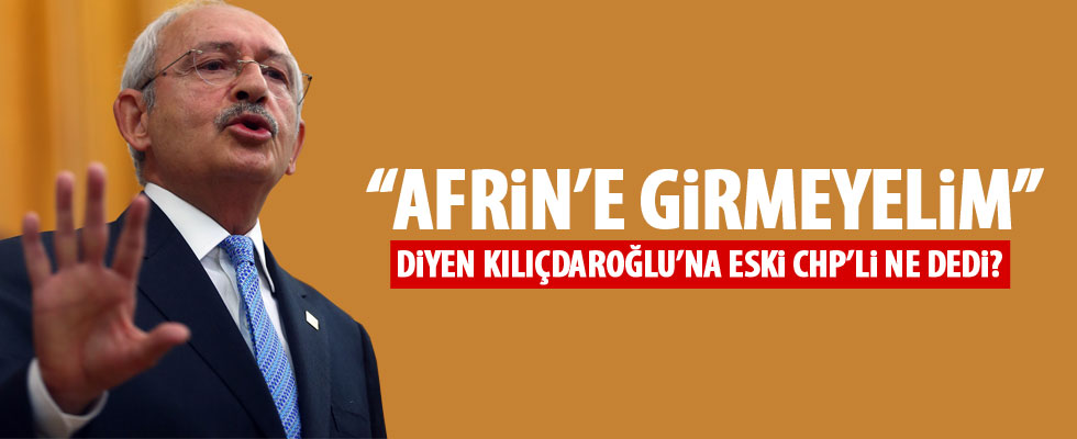 Onur Öymen'den Kılıçdaroğlu'na Afrin eleştirisi