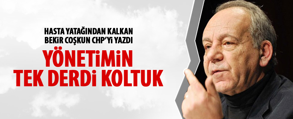 Bekir Coşun'dan CHP yönetimine tepki