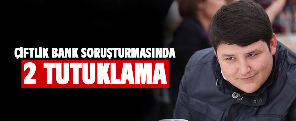 Çiftlik Bank soruşturmasında 2 tutuklama