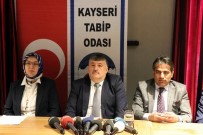 ÖZEL ÜNİVERSİTELER - Kayseri Tabip Odası Başkanı Prof. Dr. Hüseyin Per Açıklaması 'Afrin Şehitlerine Hürmeten Hiçbir Talebimiz Yok'