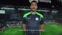 SERGEN YALÇIN - Konyaspor'dan Taraftara Klipli Çağrı