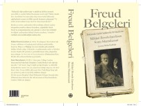 PSIKANALIZ - Psikanaliz Tarihi Hakkında Bir İnceleme Kitab Açıklaması 'Freud Belgeleri' Raflarda