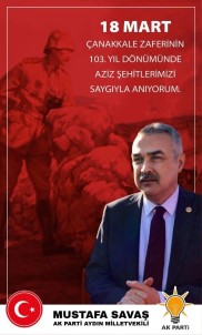AK Parti'li Mustafa Savaş'ın Çanakkale Zafer Mesajı