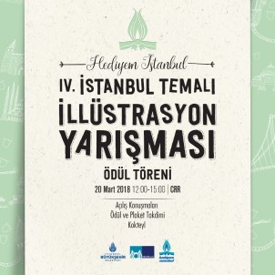 Hediyem İstanbul 4'Üncü İllüstrasyon Yarışması Ödül Töreni CRR'de Düzenlenecek