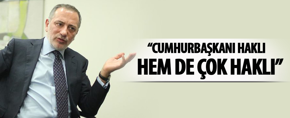 Fatih Altaylı: Cumhurbaşkanı Erdoğan haklı