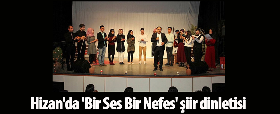 Hizan'da 'Bir Ses Bir Nefes' şiir dinletisi