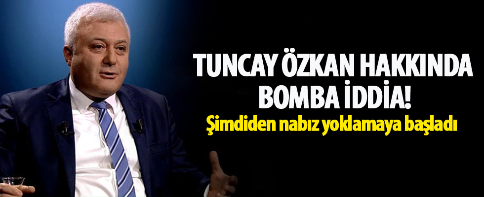 Tuncay Özkan hakkında bomba iddia!