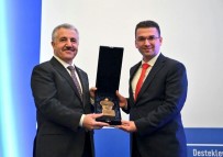 ULAŞTIRMA DENİZCİLİK VE HABERLEŞME BAKANI - Malatya Büyükşehir'e 2018 Özel Ödülü
