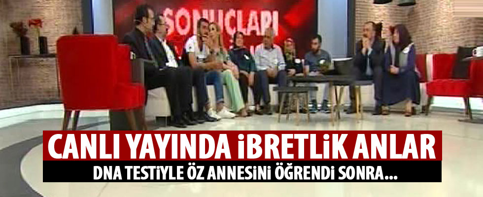 DNA testiyle öz annesini öğrenen gencin tepkisi