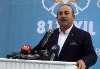 ALAADDIN KEYKUBAT - Bakan Çavuşoğlu Açıklaması 'Adaletsizliklere Türkiye 'Dur' Demezse Kimse 'Dur' Demez'