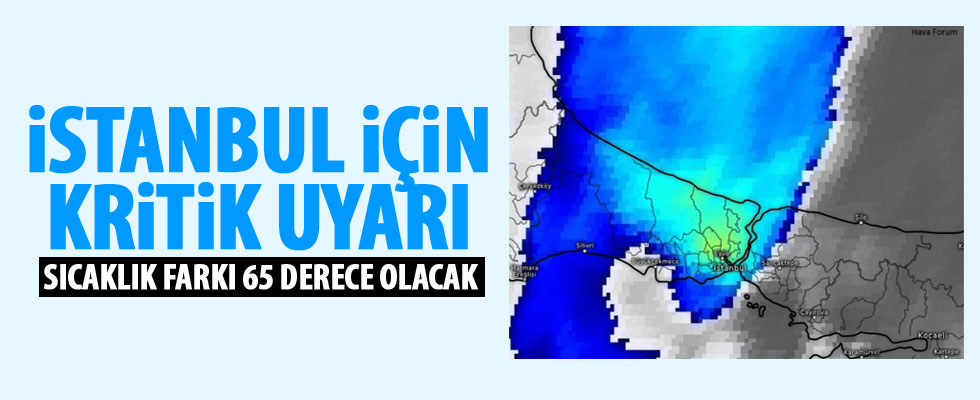 İstanbullular dikkat