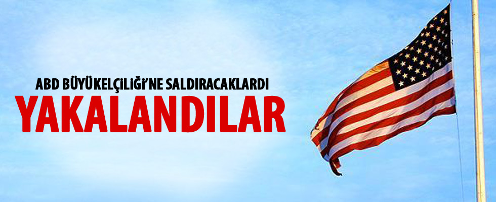 ABD Büyükelçiliği'ne eylem hazırlığında kişiler yakalandı