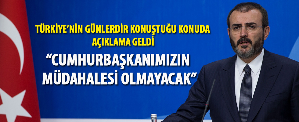 AK Parti Sözcüsü Mahir Ünal'dan flaş açıklama