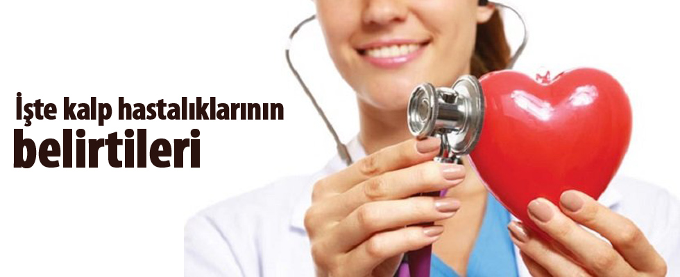 İşte kalp hastalıklarının belirtileri