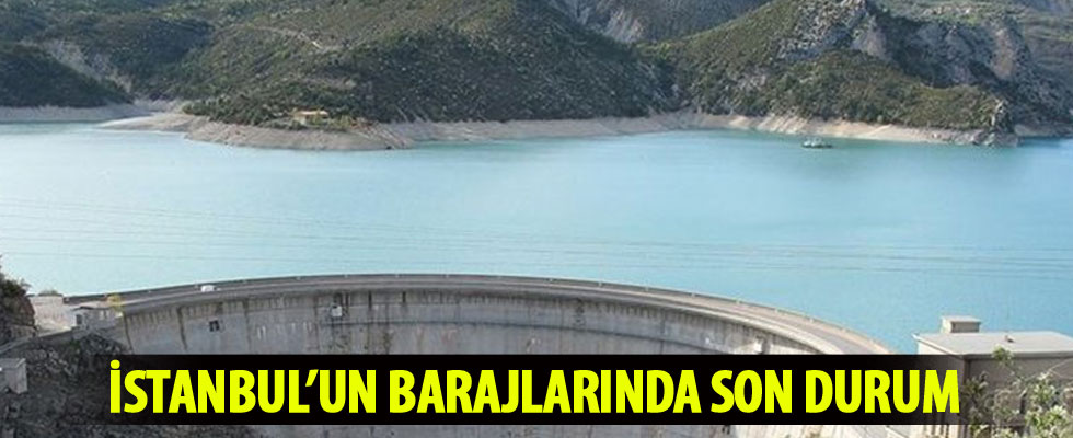İstanbul'daki sağanak barajlara yaradı