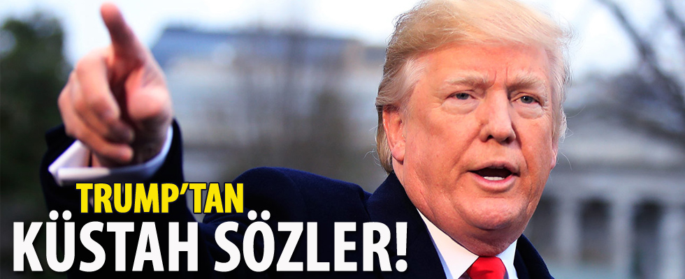 Trump'tan küstah sözler