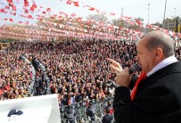 ANKARA ARENA - Cumhurbaşkanı Erdoğan Açıklaması 'Şu Anda 2 Bin 960, İnşallah Bu Akşama Kadar O 3 Bini Aşar'