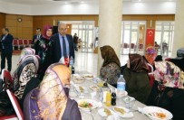 NACI KALKANCı - Adıyaman Belediyesinin Bayan Çalışanları İl Protokolüyle Yemekte Buluştu