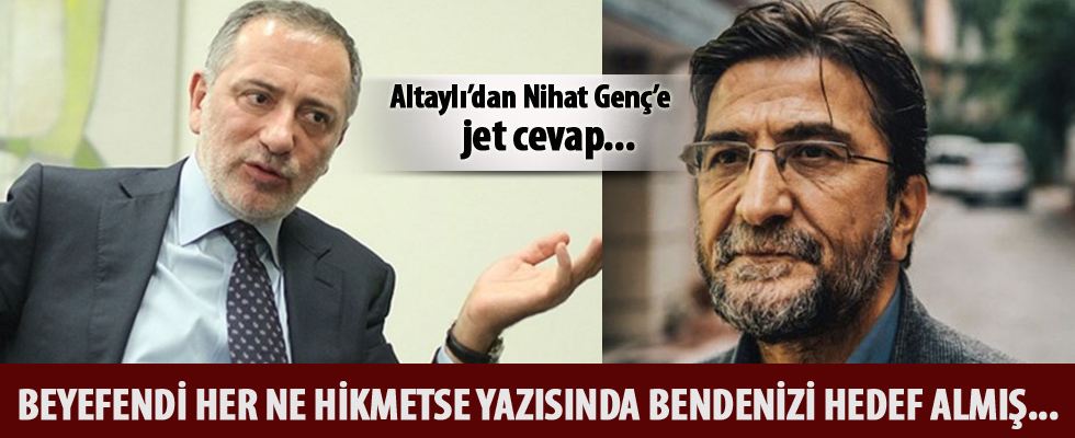 Fatih Altaylı'dan Nihat Genç'e cevap...