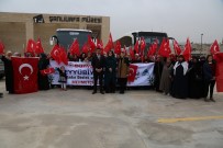 ŞEHİT ANNELERİ - Şanlıurfalı Kadınlar Mehmetçiğe Destek İçin Sınıra Gitti