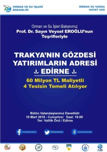 Bakan Eroğlu Ve Yılmaz Edirne'ye Geliyor
