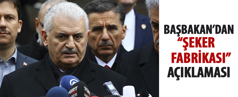 Başbakan'dan 'şeker fabrikası' açıklaması