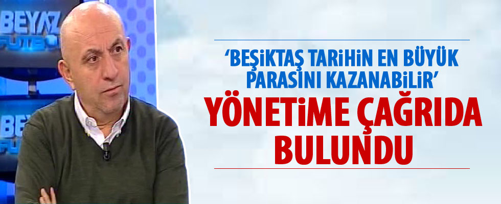 Sinan Engin: Beşiktaş tarihi para kazanabilir