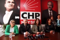 AYÇA TAŞKENT - CHP Lideri Kılıçdaroğlu Kayseri'ye Gelecek