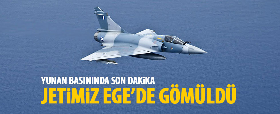 Ege'de Yunan savaş jeti düştü