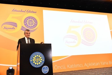 İstanbul Üniversitesi İşletme Fakültesi 50'Nci Yılını Kutluyor