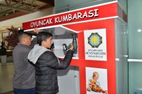 OYUNCAK KUMBARASI - Oyuncak Kumbaraları 3 Noktaya Yerleştirildi