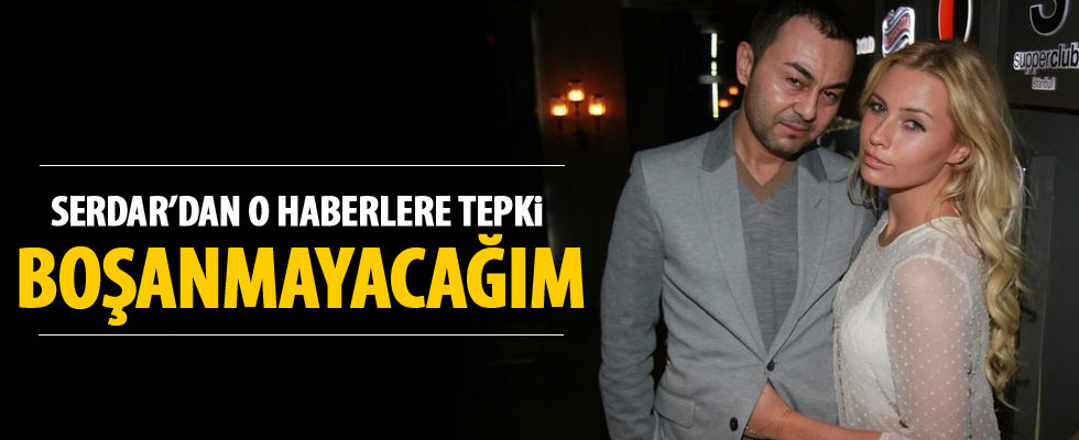 Serdar Ortaç: Boşanmıyorum