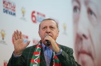 KANAL İSTANBUL - Cumhurbaşkanı Erdoğan Açıklaması 'İsteseler De İstemeseler De Kanal İstanbul'u Yapacağız'