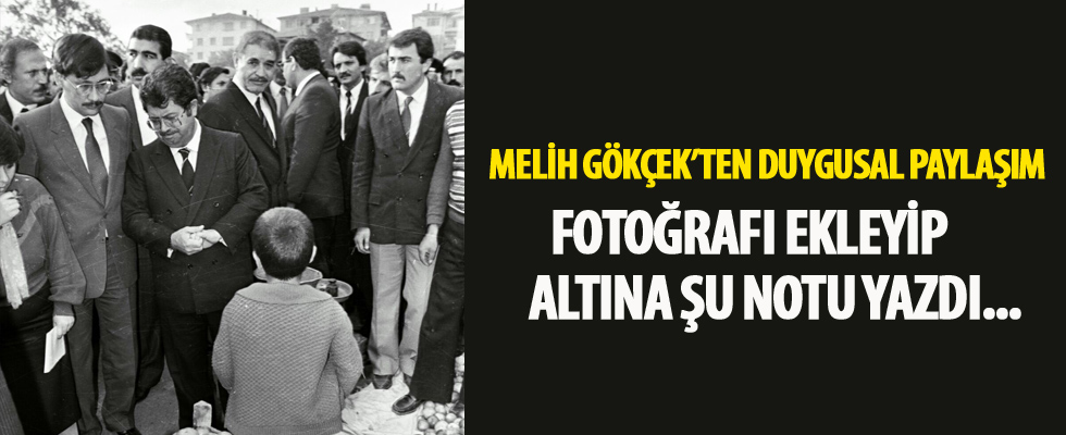 Melih Gökçek'ten Turgut Özal paylaşımı