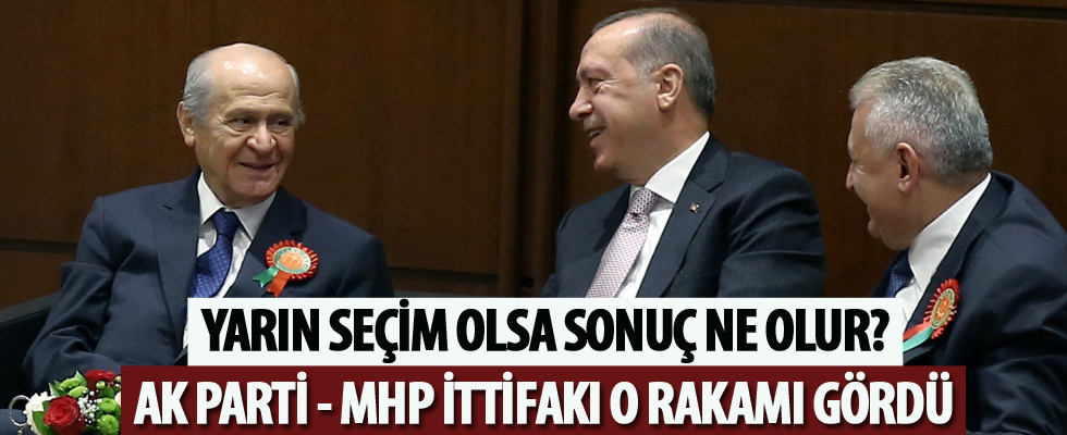 AK Parti - MHP ittifakı o rakamı gördü