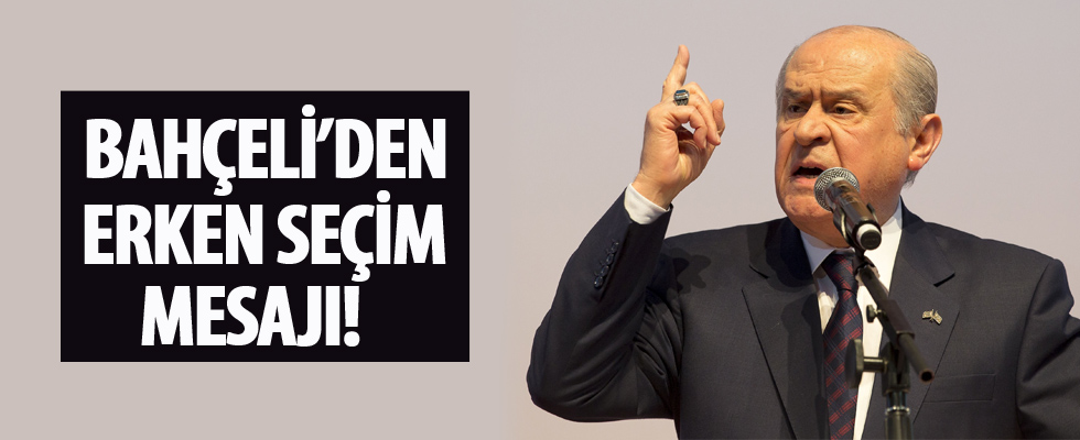 MHP lideri Bahçeli'den erken seçim açıklaması
