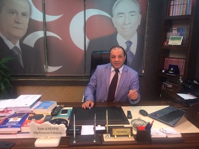 MHP İl Başkanı Karataş Açıklaması 'Biz 24 Haziran'a Hazırız'
