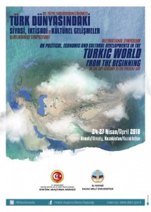 Türk Dünyasındaki Gelişmeler Kazakistan'daki Uluslararası Sempozyumda Ele Alınacak