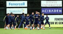 CAN BARTU TESISLERI - Fenerbahçe, Antalyaspor Maçı Hazırlıklarına Başladı