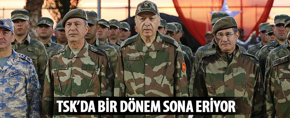 TSK'da bir dönem sona eriyor