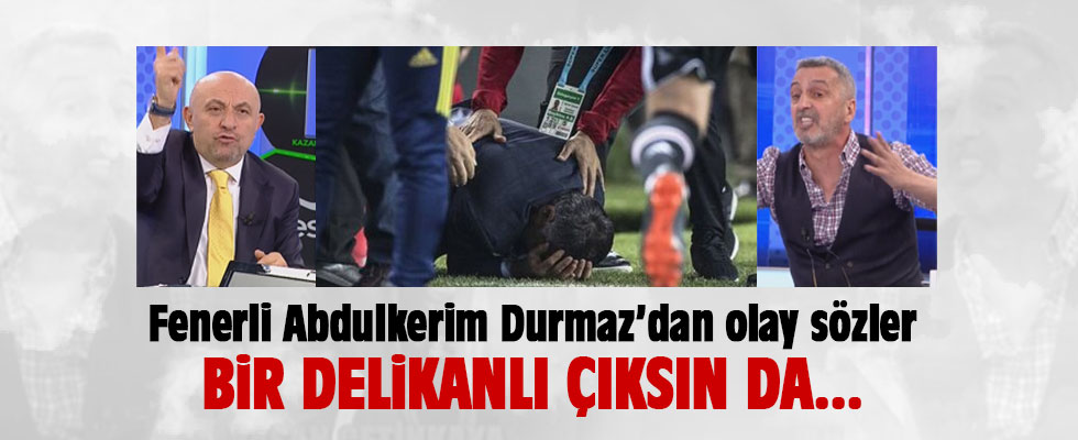 Abdulkerim Durmaz'dan olay Fenerbahçe sözleri