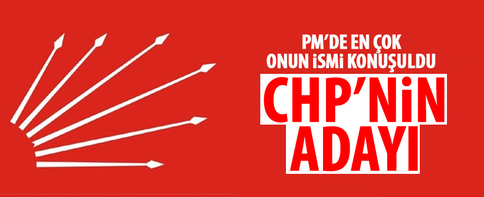 CHP'nin toplantısında kimin ismi çıktı?